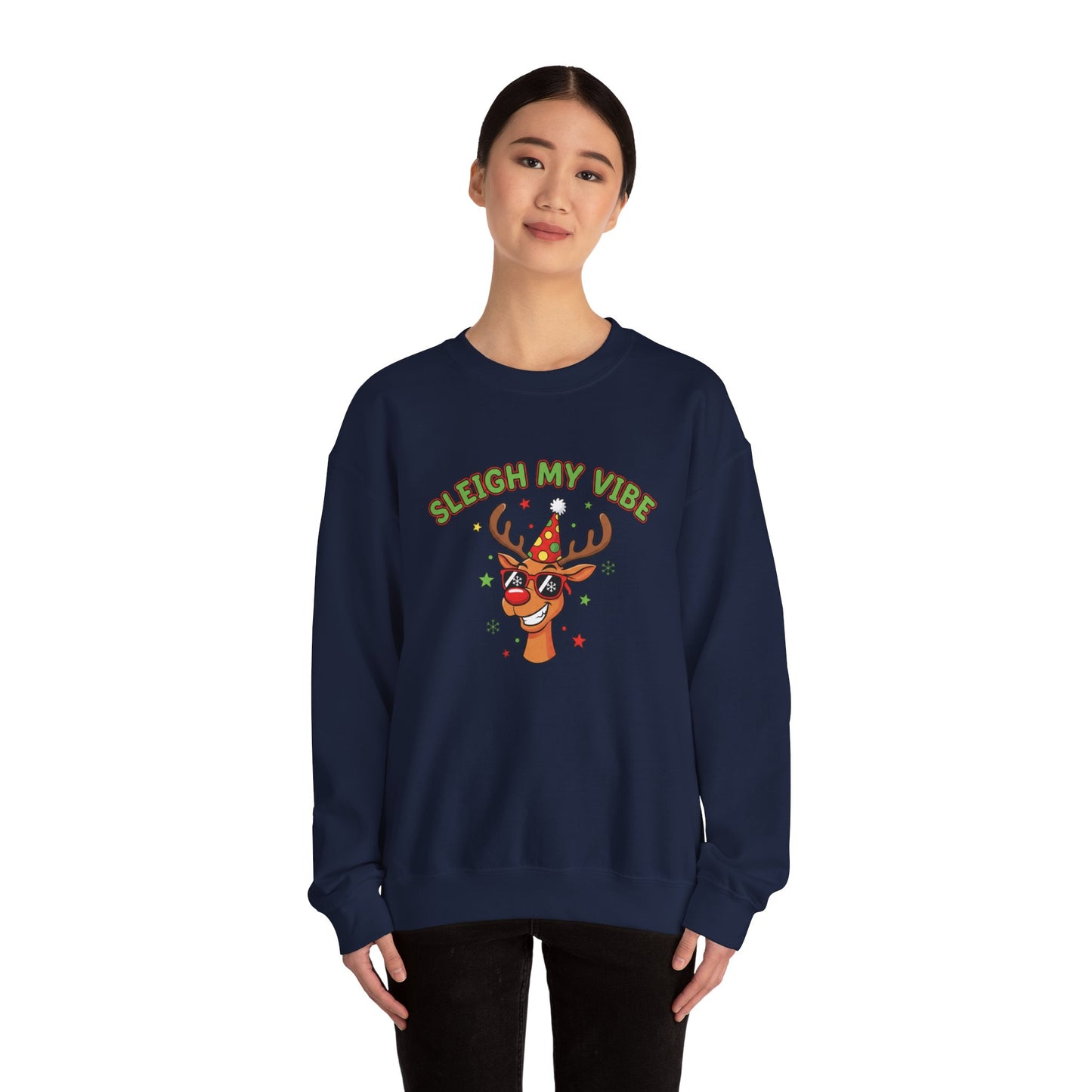 Sleigh My Vibe Reindeer Sweatshirt | ugly Christmas sweater, novelty holiday sweatshirt