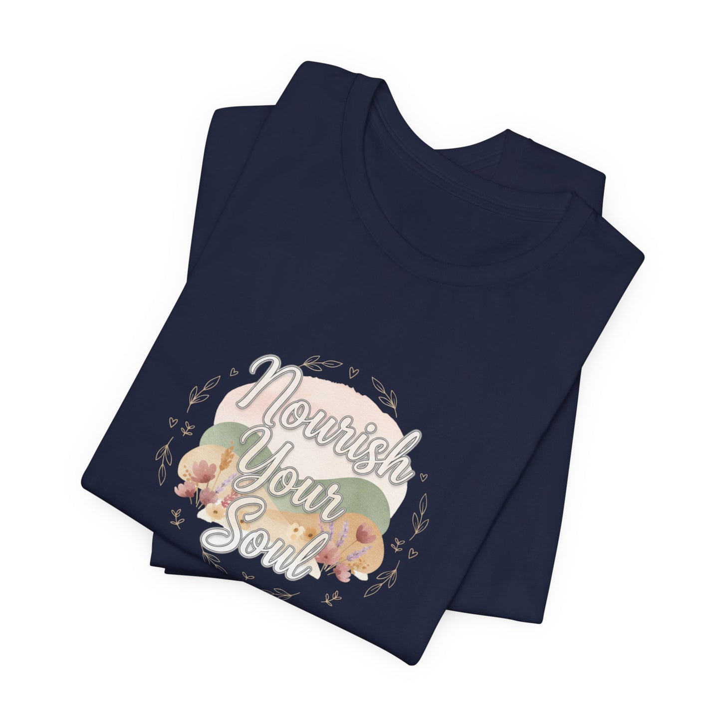 Nourish Your Soul Tee | wellness affirmation, mindfulness self-care