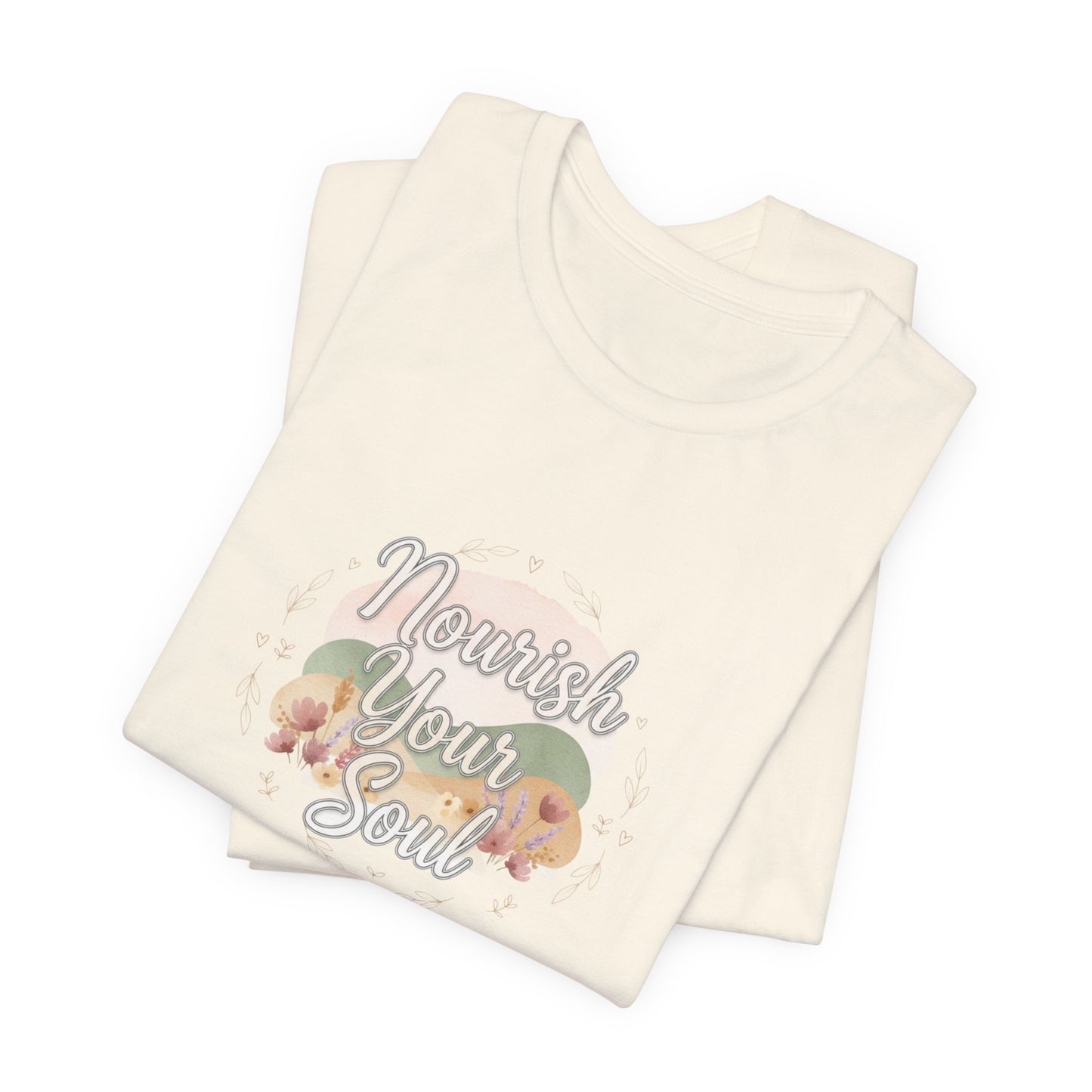 Nourish Your Soul Tee | wellness affirmation, mindfulness self-care