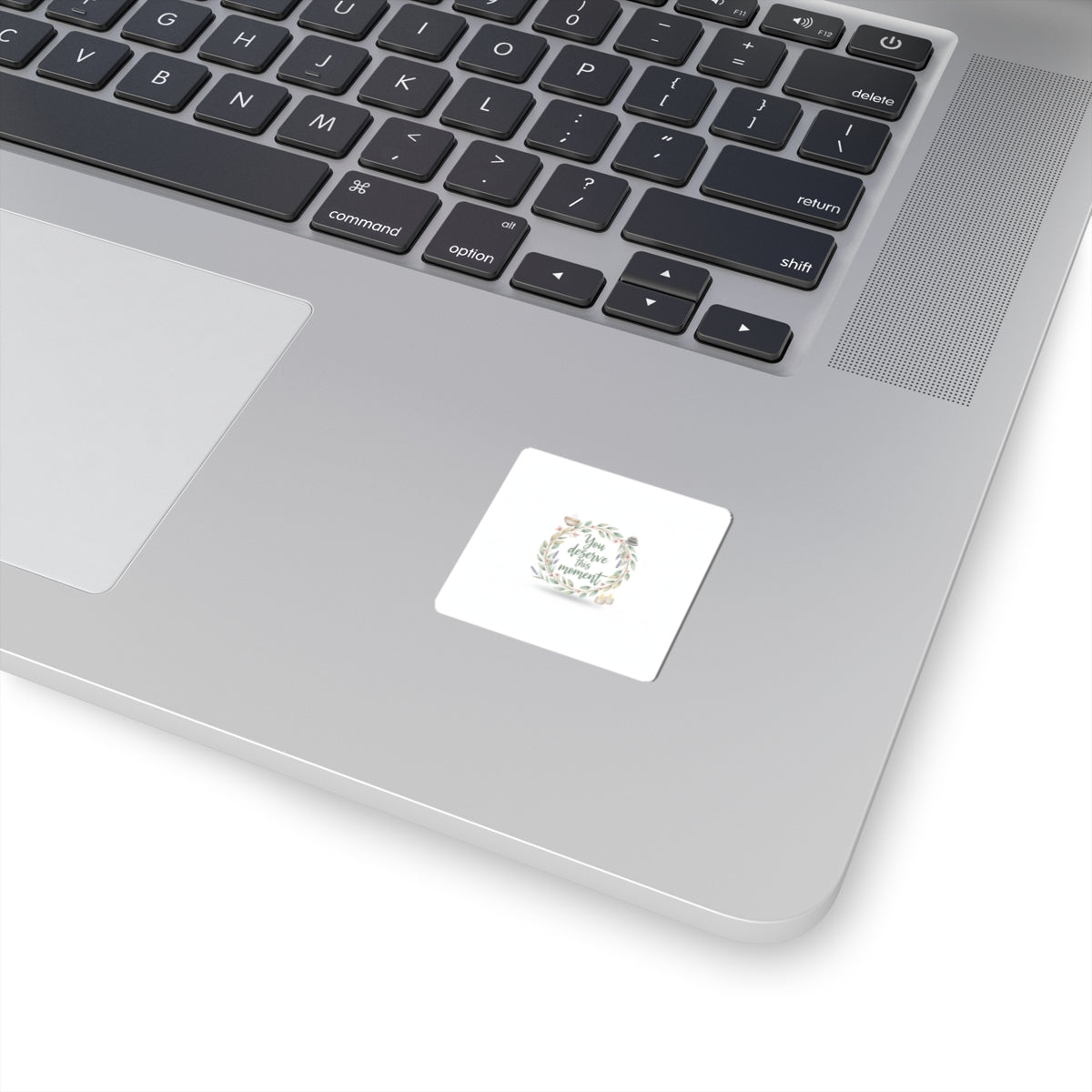 You Deserve This Moment Sticker | Affirmation, Self Care, Mindfulness