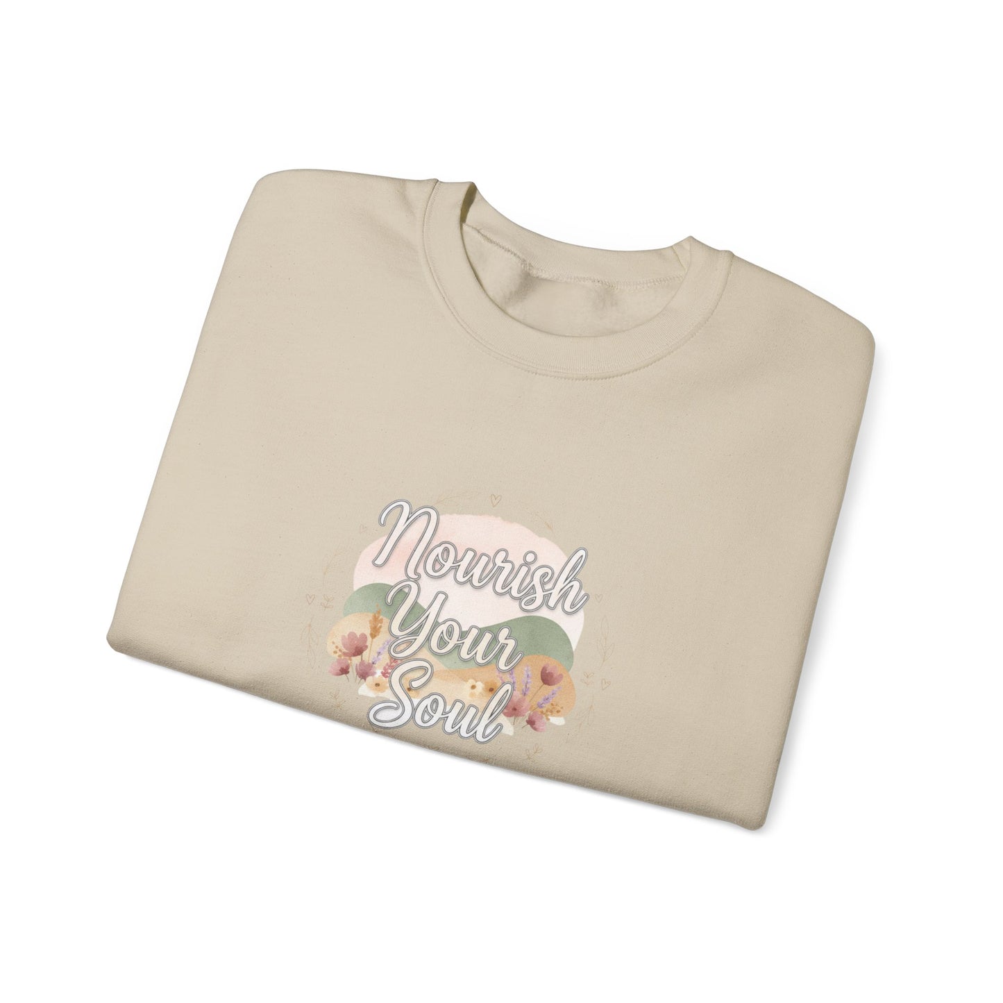 Nourish Your Soul sweatshirt | mindfulness affirmation, self care apparel