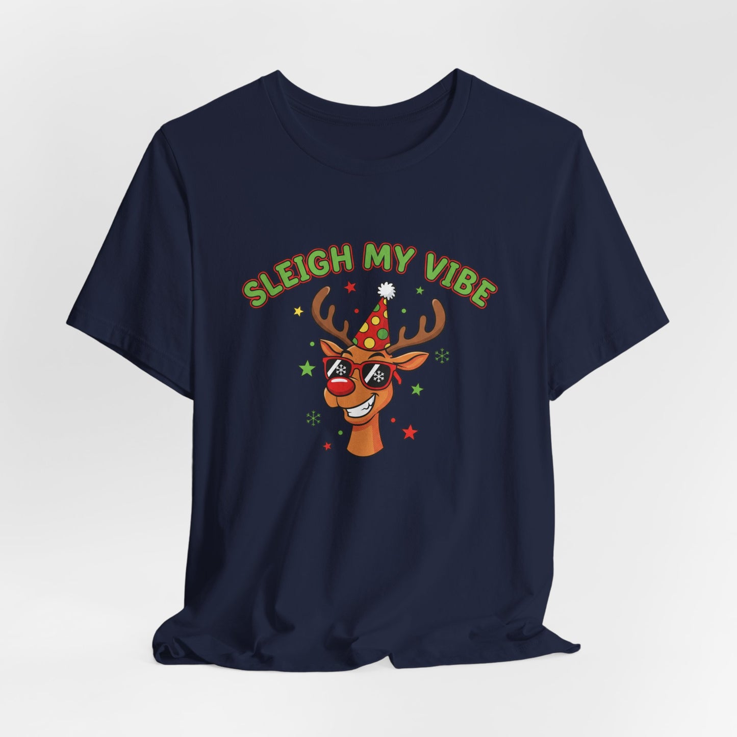 Sleigh My Vibe Reindeer Tee | ugly Christmas sweater party, festive gag tee