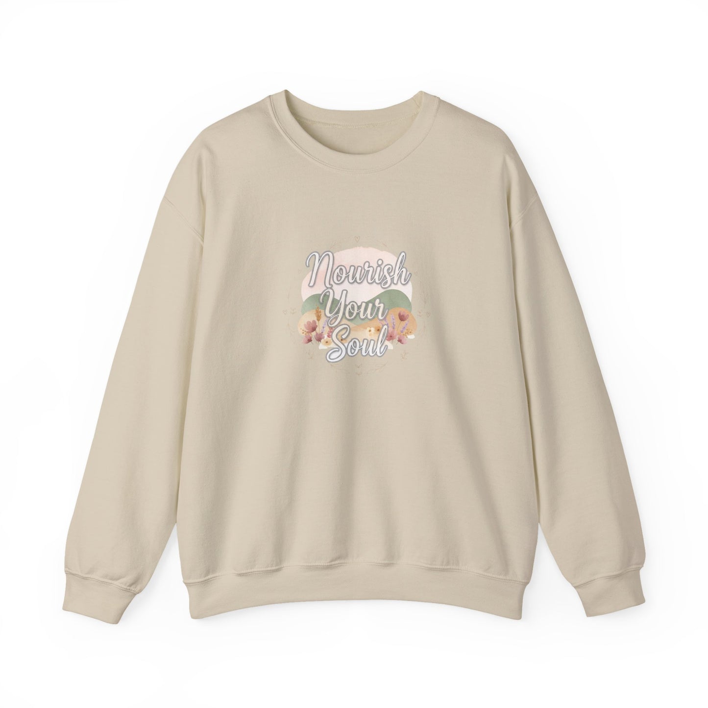 Nourish Your Soul sweatshirt | mindfulness affirmation, self care apparel
