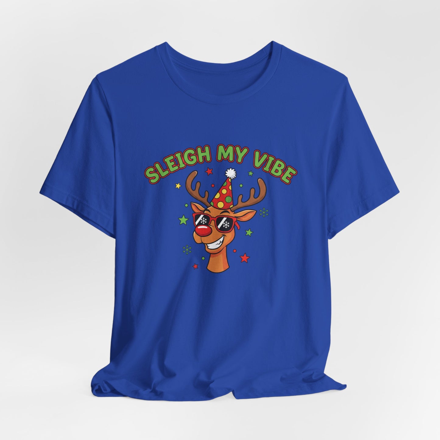 Sleigh My Vibe Reindeer Tee | ugly Christmas sweater party, festive gag tee