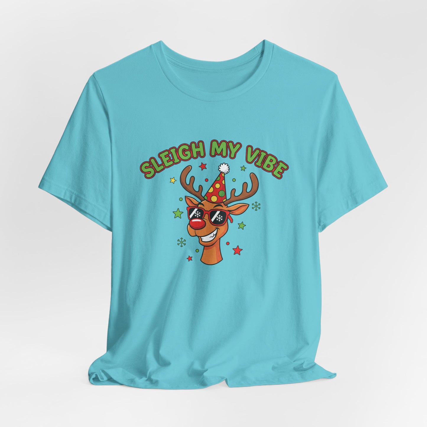 Sleigh My Vibe Reindeer Tee | ugly Christmas sweater party, festive gag tee