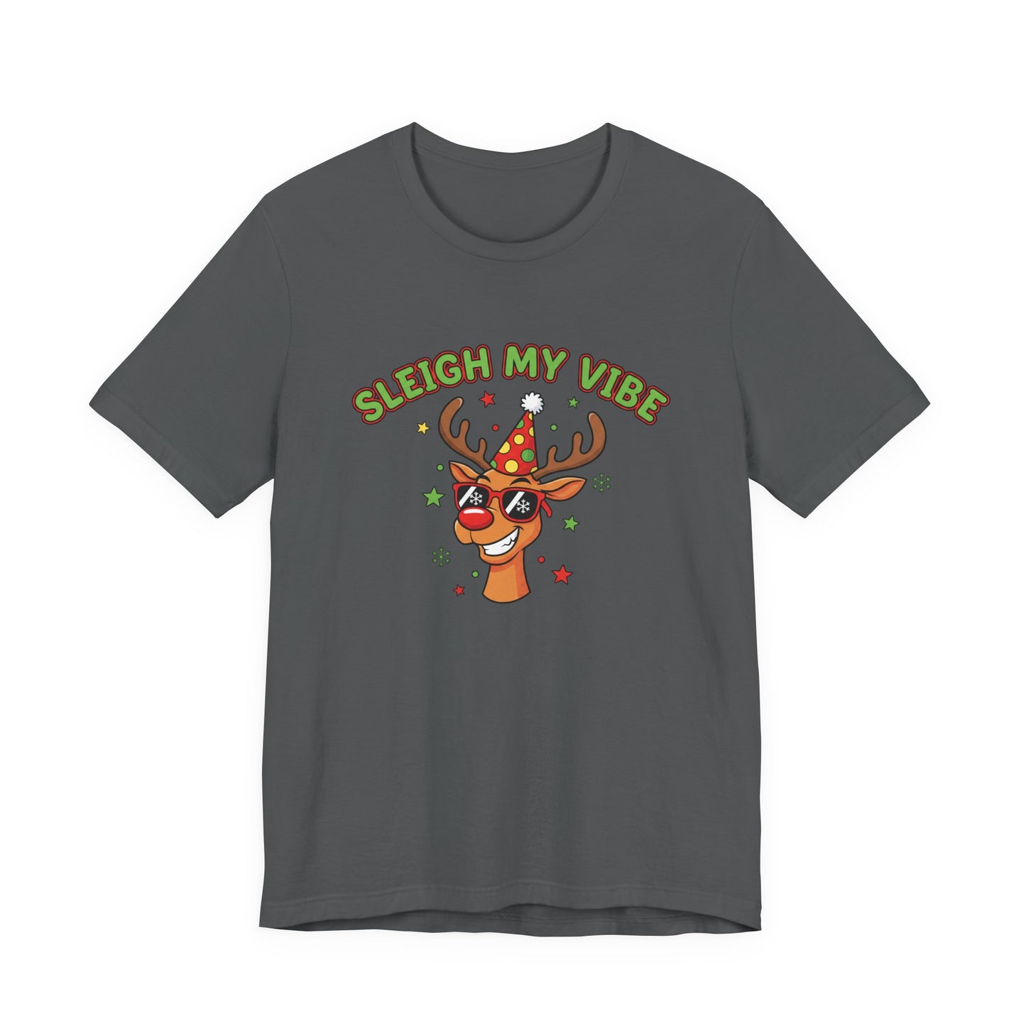 Sleigh My Vibe Reindeer Tee | ugly Christmas sweater party, festive gag tee