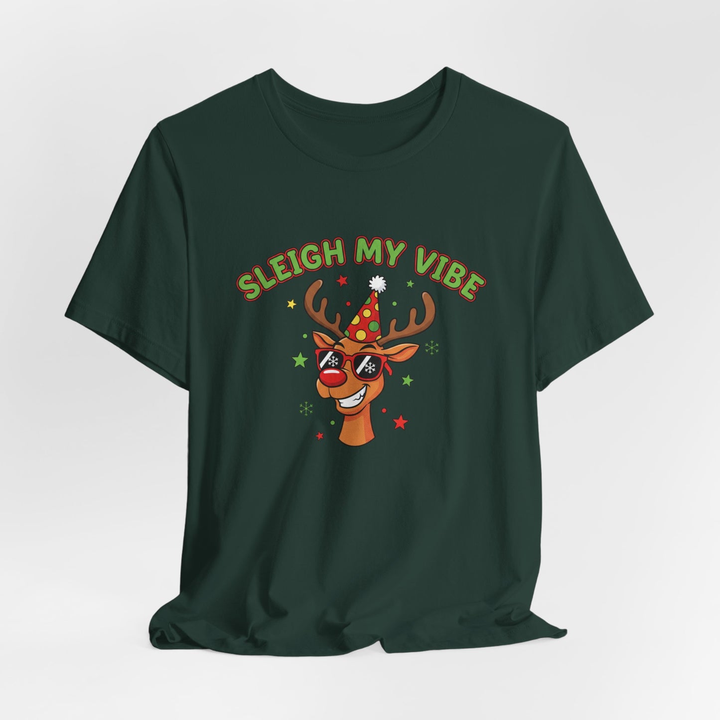 Sleigh My Vibe Reindeer Tee | ugly Christmas sweater party, festive gag tee