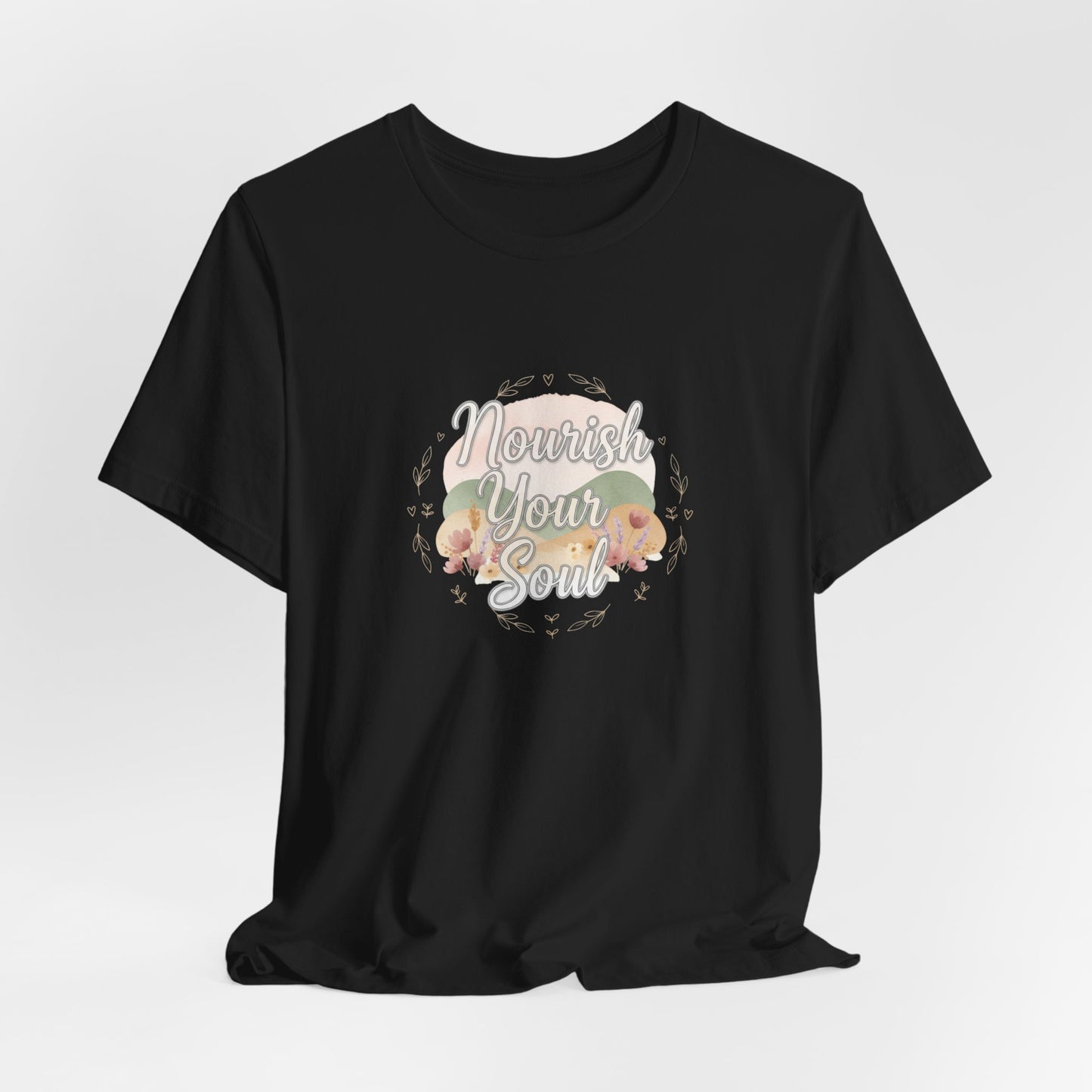 Nourish Your Soul Tee | wellness affirmation, mindfulness self-care