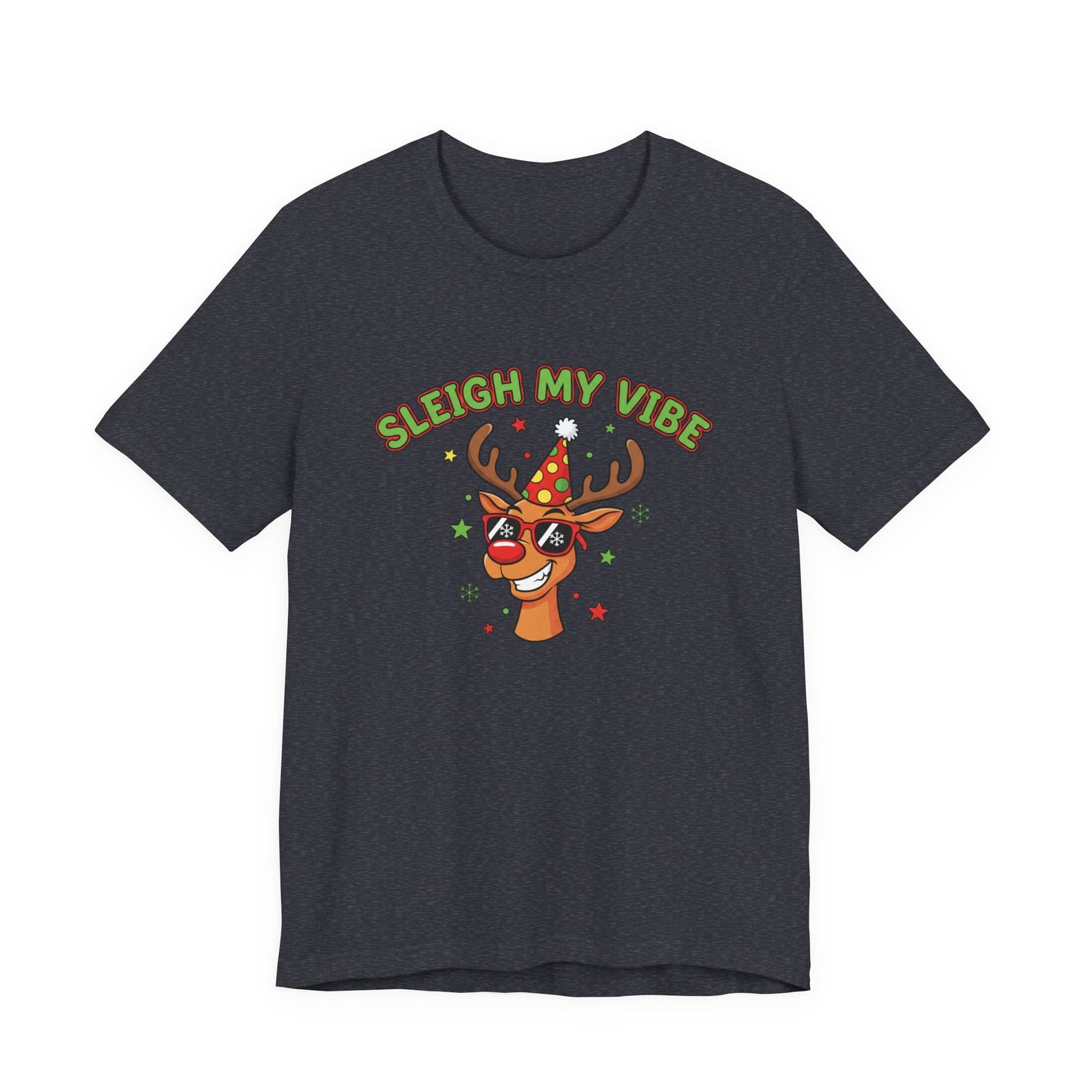 Sleigh My Vibe Reindeer Tee | ugly Christmas sweater party, festive gag tee