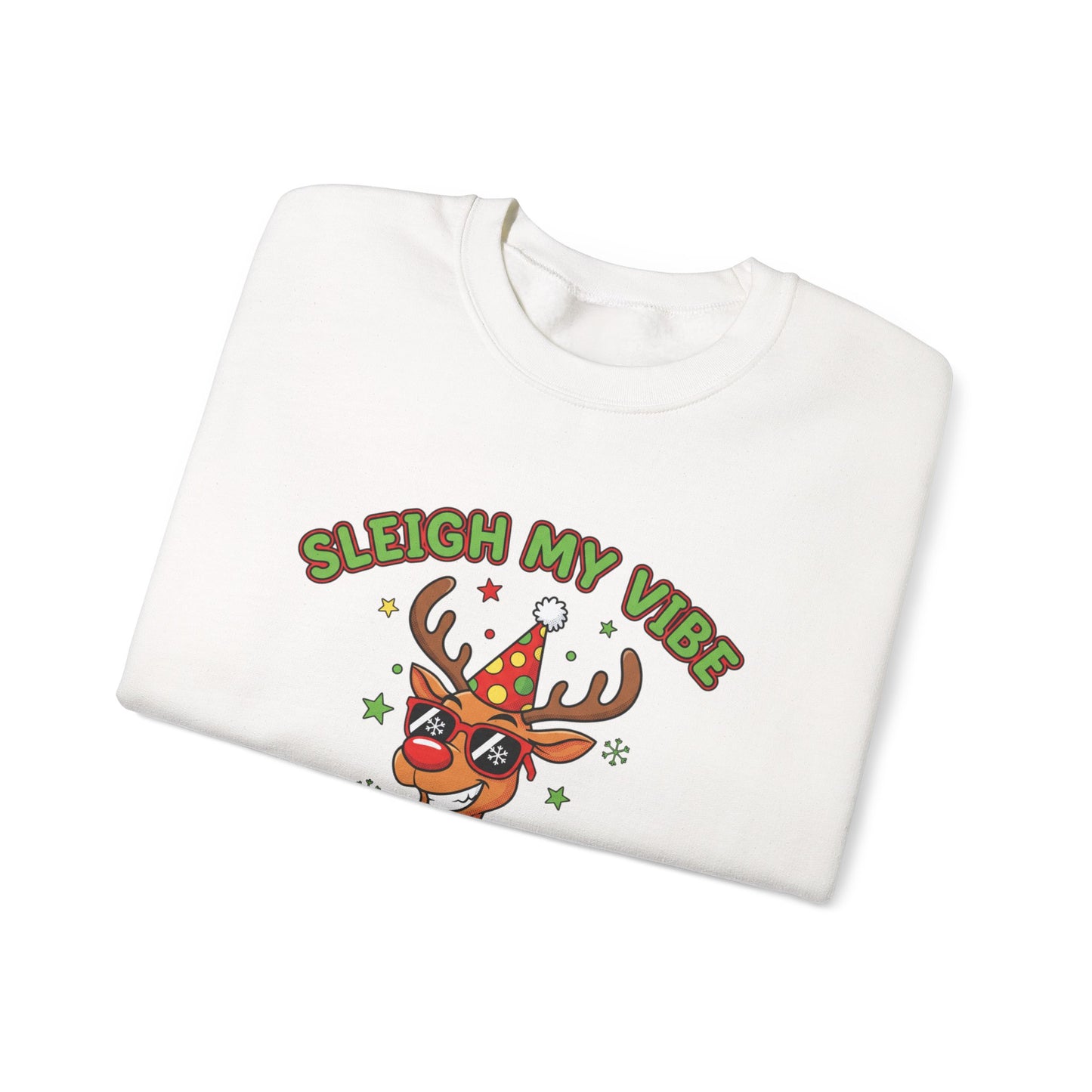 Sleigh My Vibe Reindeer Sweatshirt | ugly Christmas sweater, novelty holiday sweatshirt