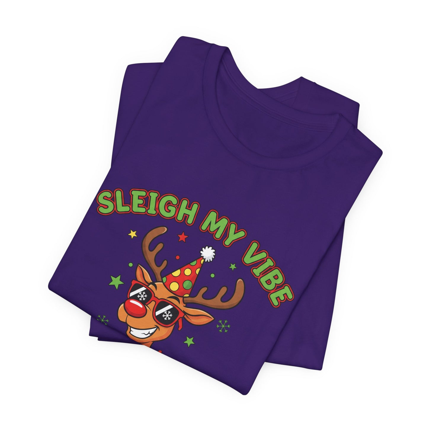 Sleigh My Vibe Reindeer Tee | ugly Christmas sweater party, festive gag tee
