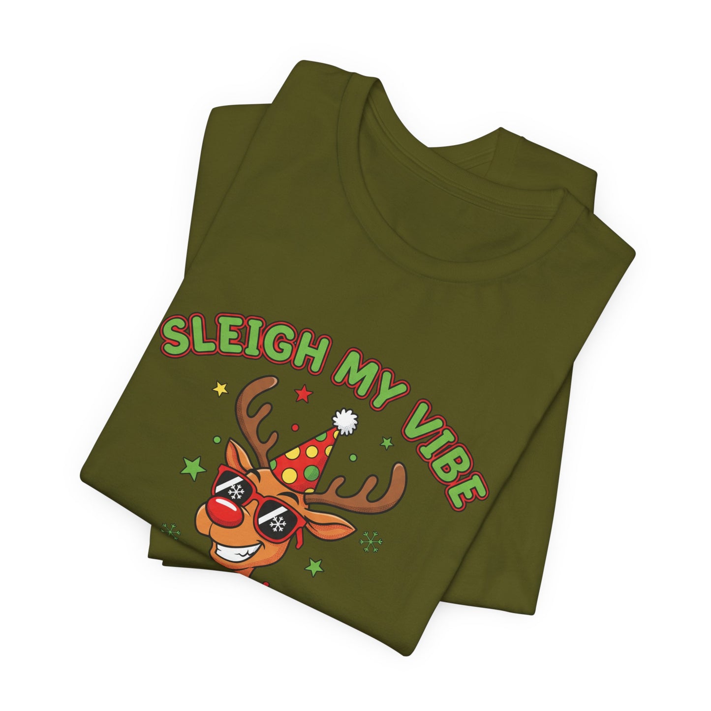 Sleigh My Vibe Reindeer Tee | ugly Christmas sweater party, festive gag tee