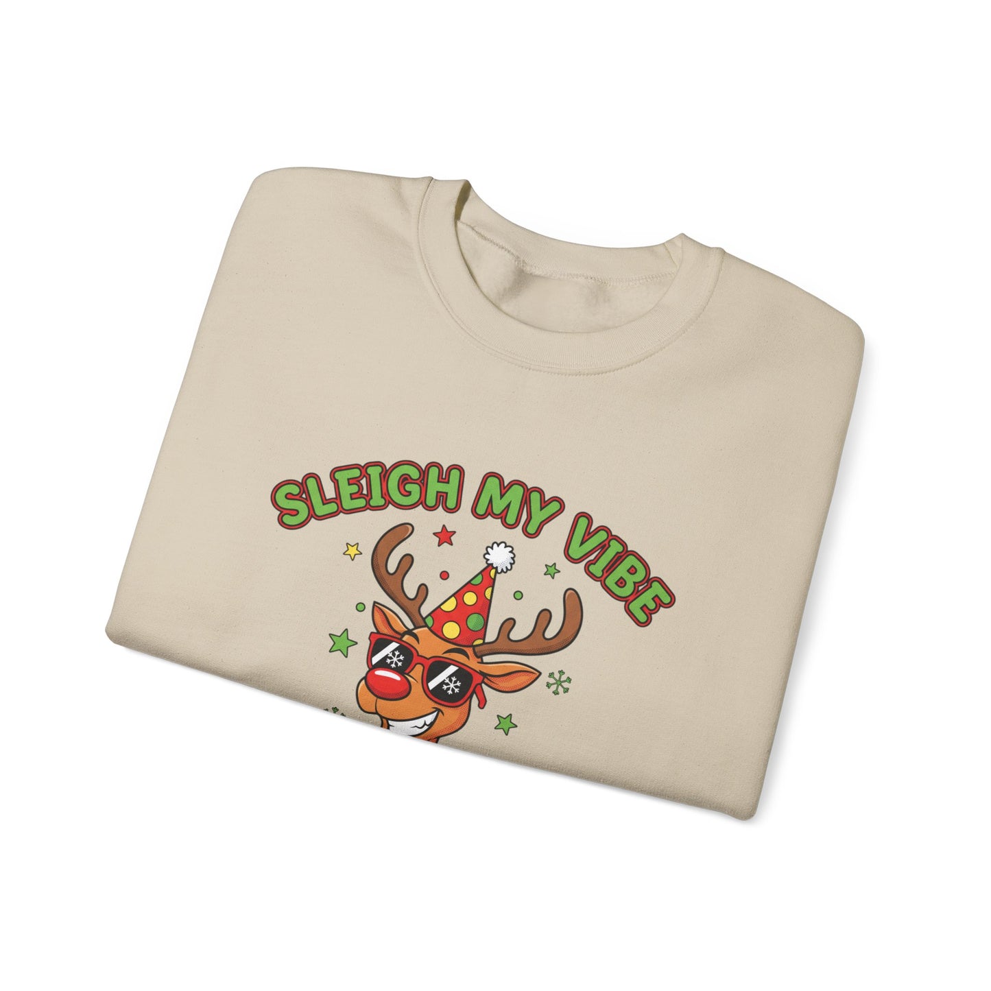 Sleigh My Vibe Reindeer Sweatshirt | ugly Christmas sweater, novelty holiday sweatshirt