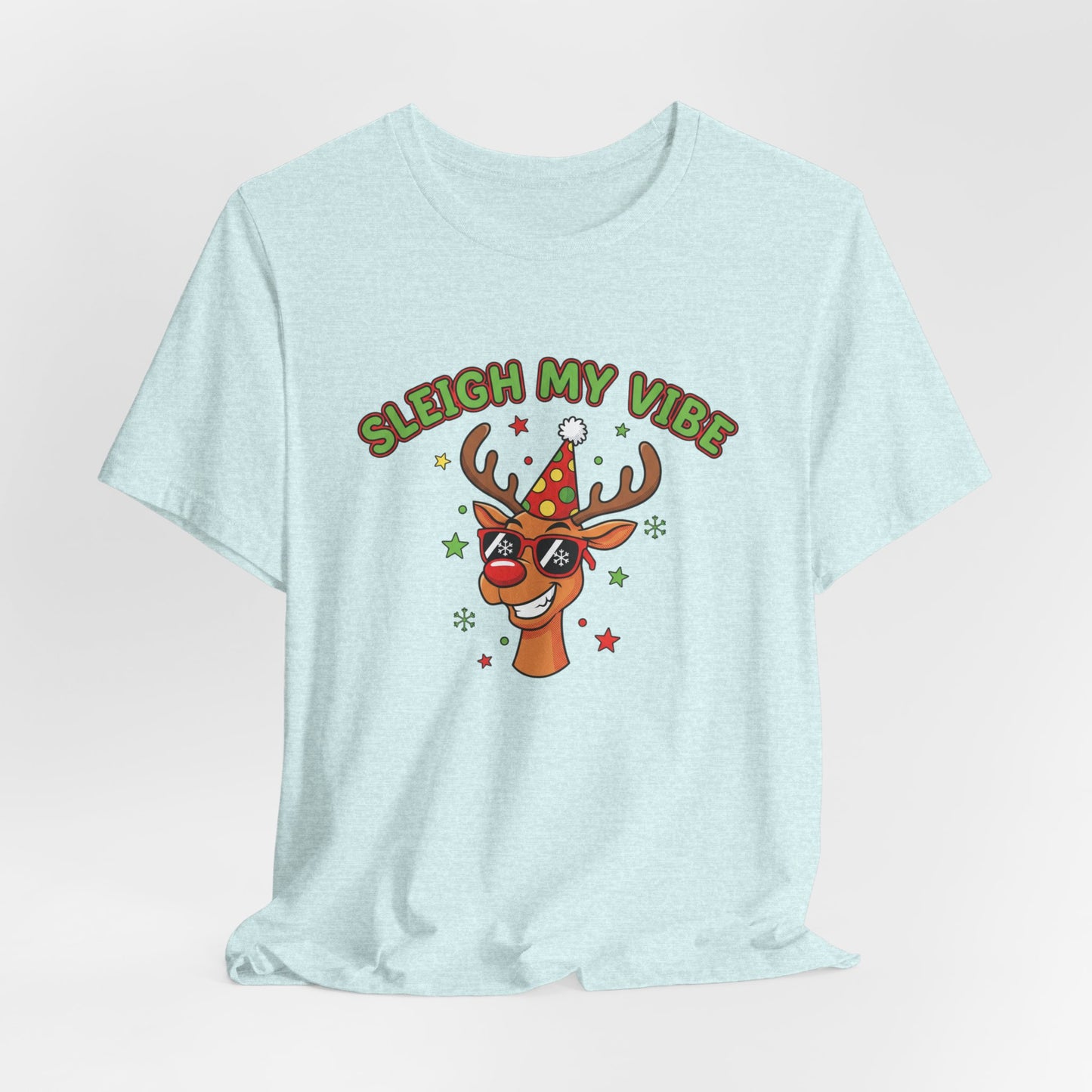 Sleigh My Vibe Reindeer Tee | ugly Christmas sweater party, festive gag tee