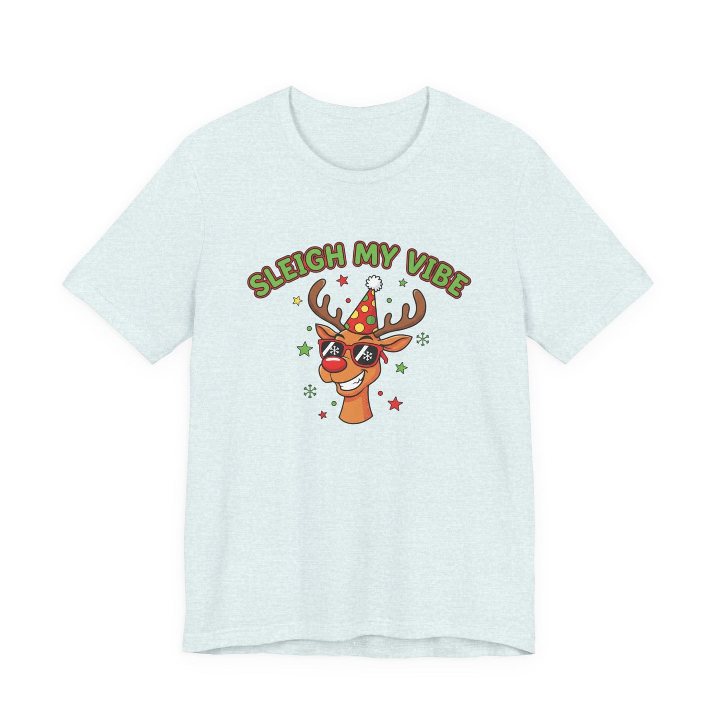 Sleigh My Vibe Reindeer Tee | ugly Christmas sweater party, festive gag tee