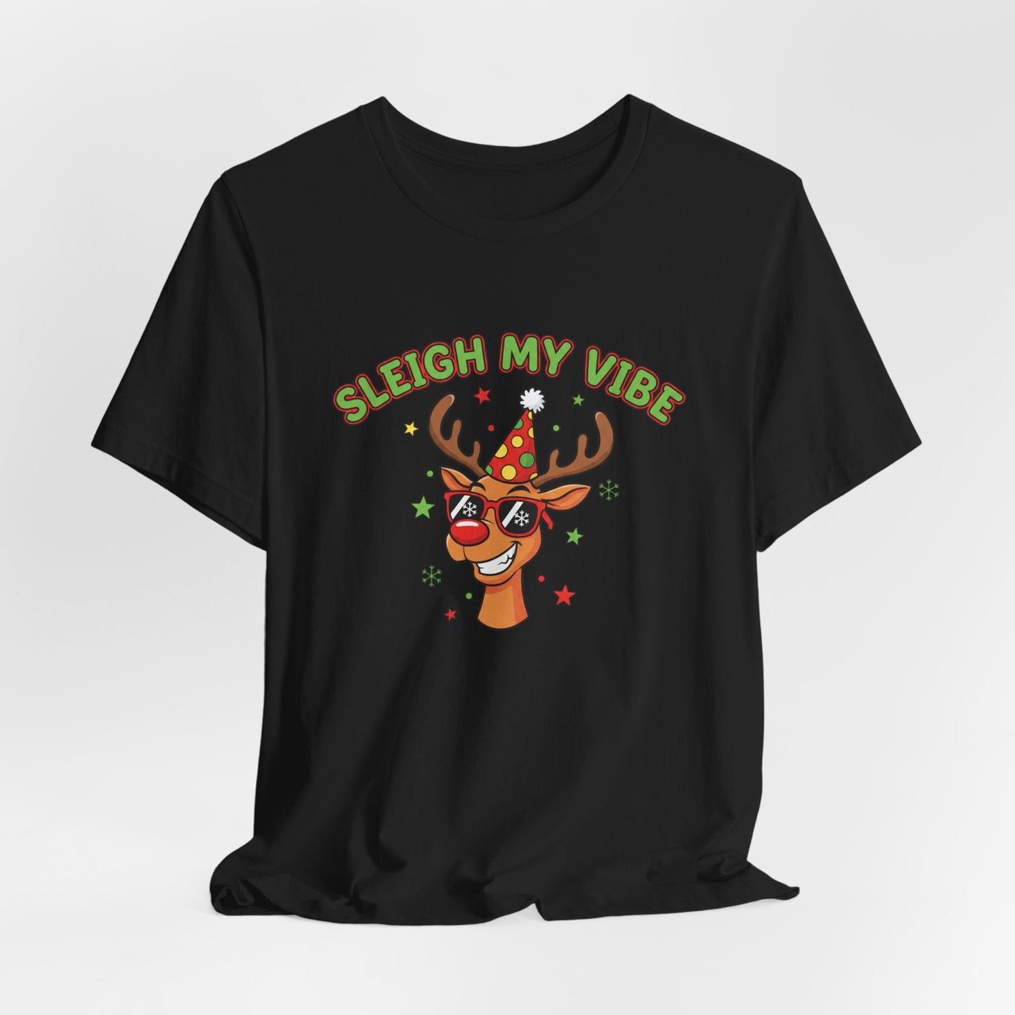 Sleigh My Vibe Reindeer Tee | ugly Christmas sweater party, festive gag tee