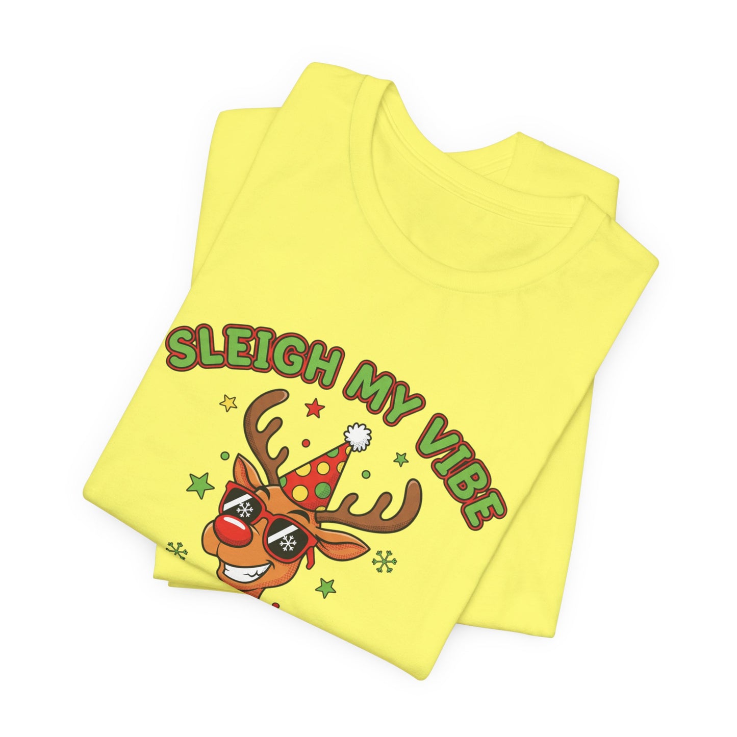 Sleigh My Vibe Reindeer Tee | ugly Christmas sweater party, festive gag tee