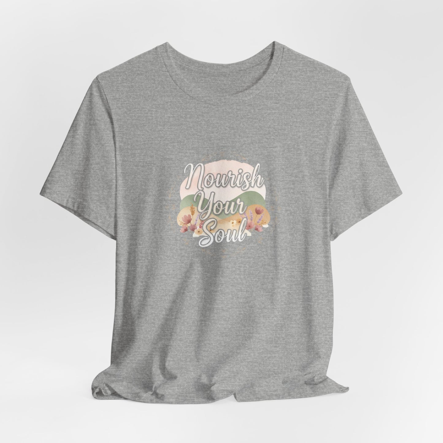 Nourish Your Soul Tee | wellness affirmation, mindfulness self-care