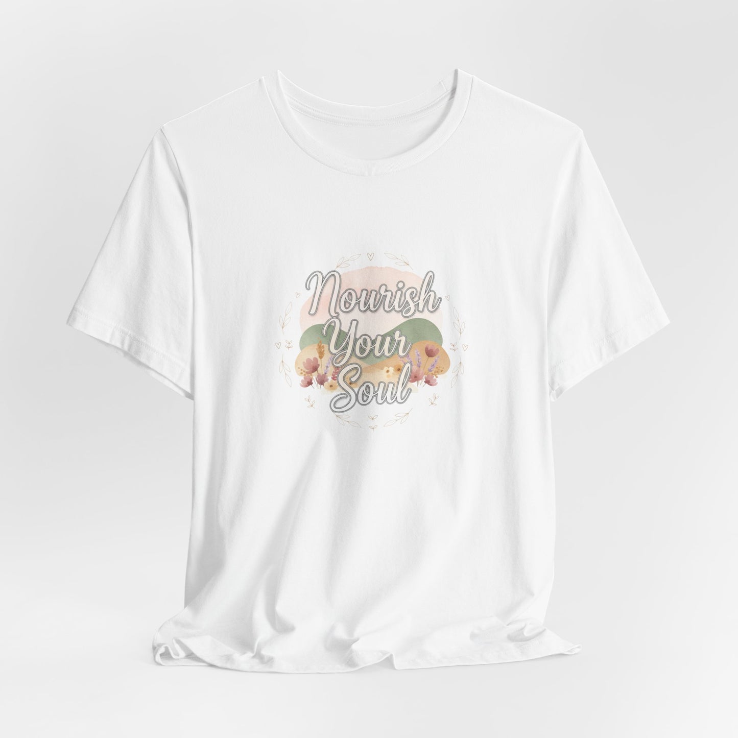 Nourish Your Soul Tee | wellness affirmation, mindfulness self-care