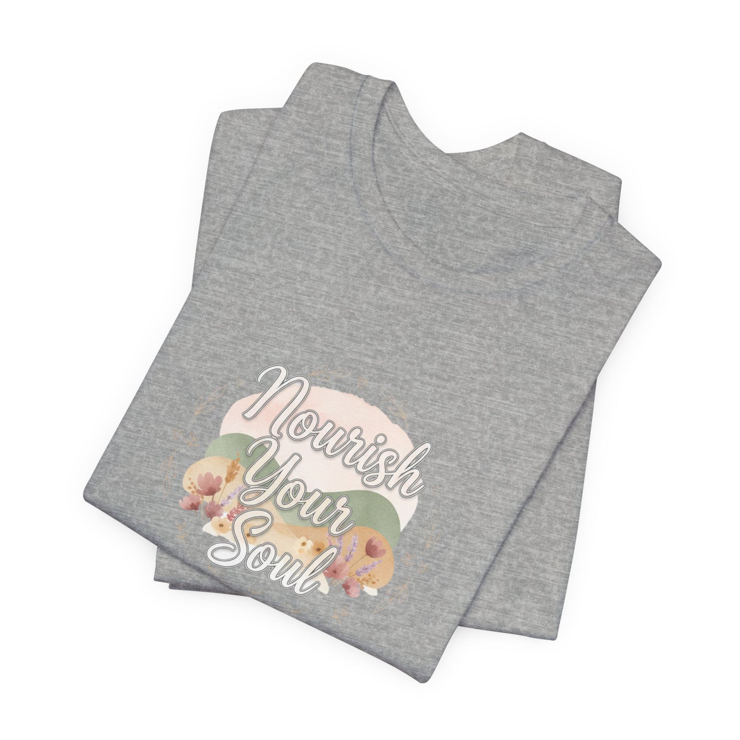 Nourish Your Soul Tee | wellness affirmation, mindfulness self-care
