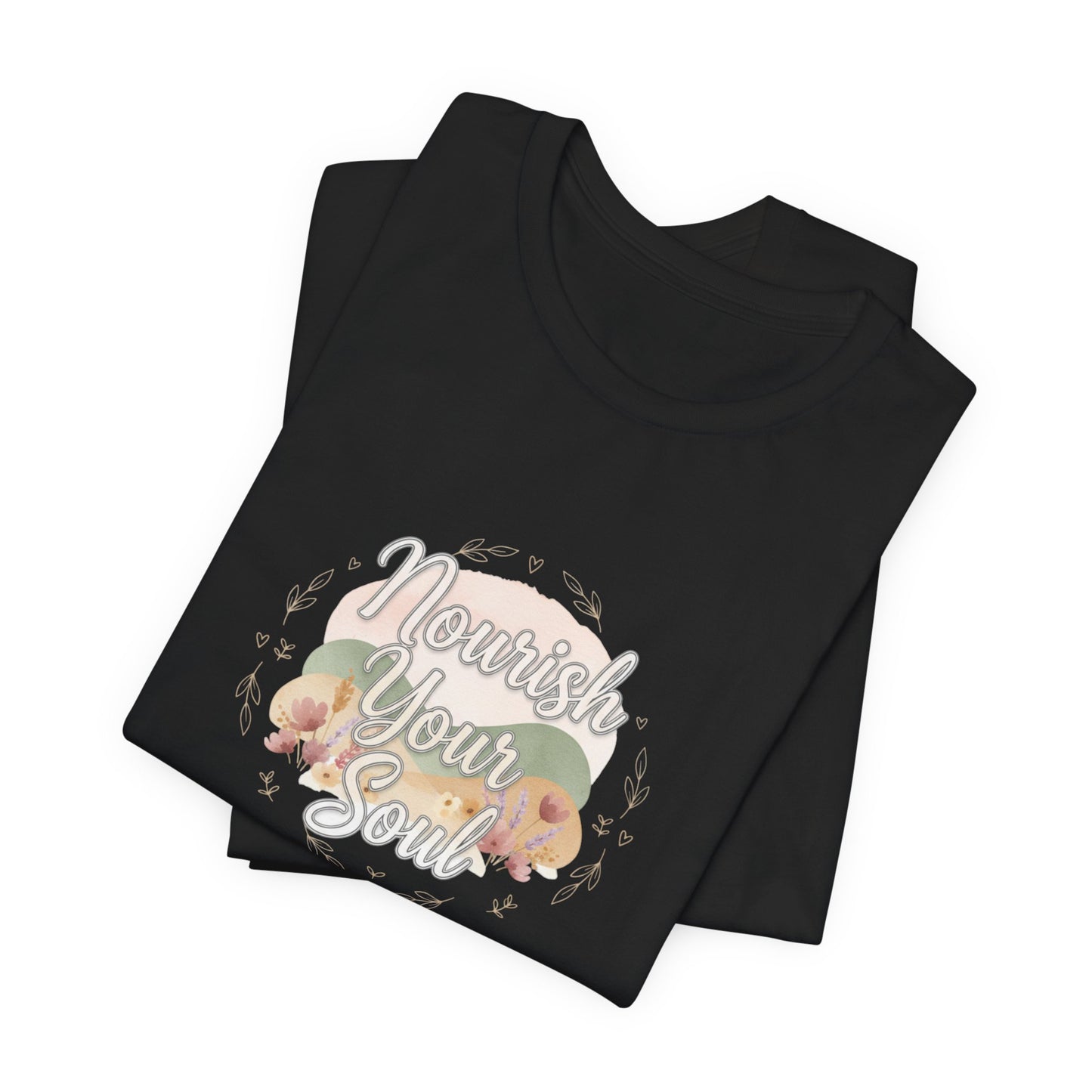 Nourish Your Soul Tee | wellness affirmation, mindfulness self-care