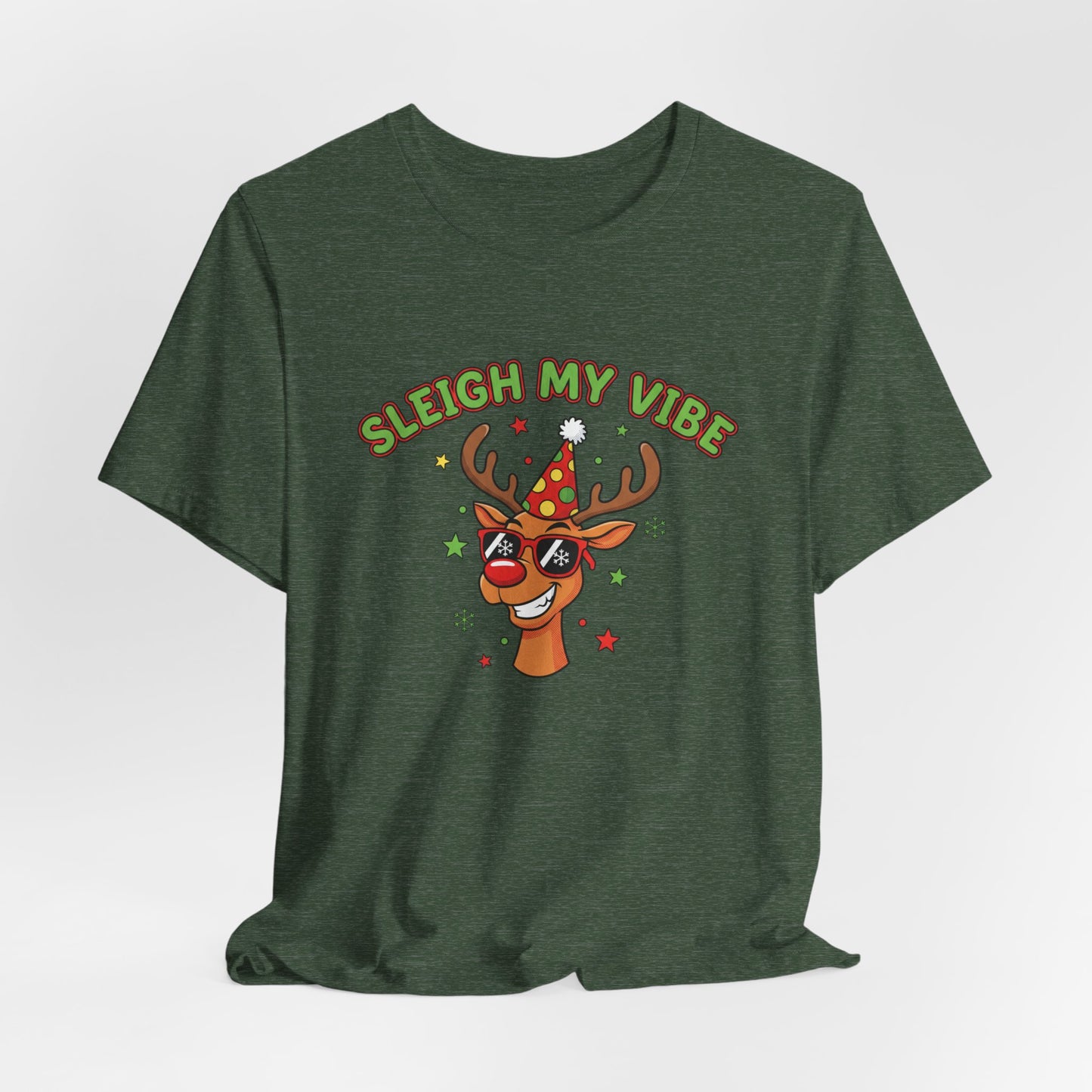 Sleigh My Vibe Reindeer Tee | ugly Christmas sweater party, festive gag tee
