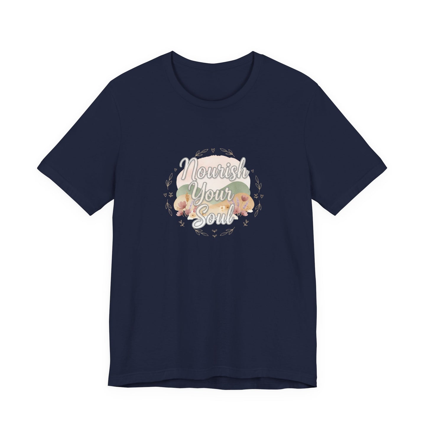 Nourish Your Soul Tee | wellness affirmation, mindfulness self-care