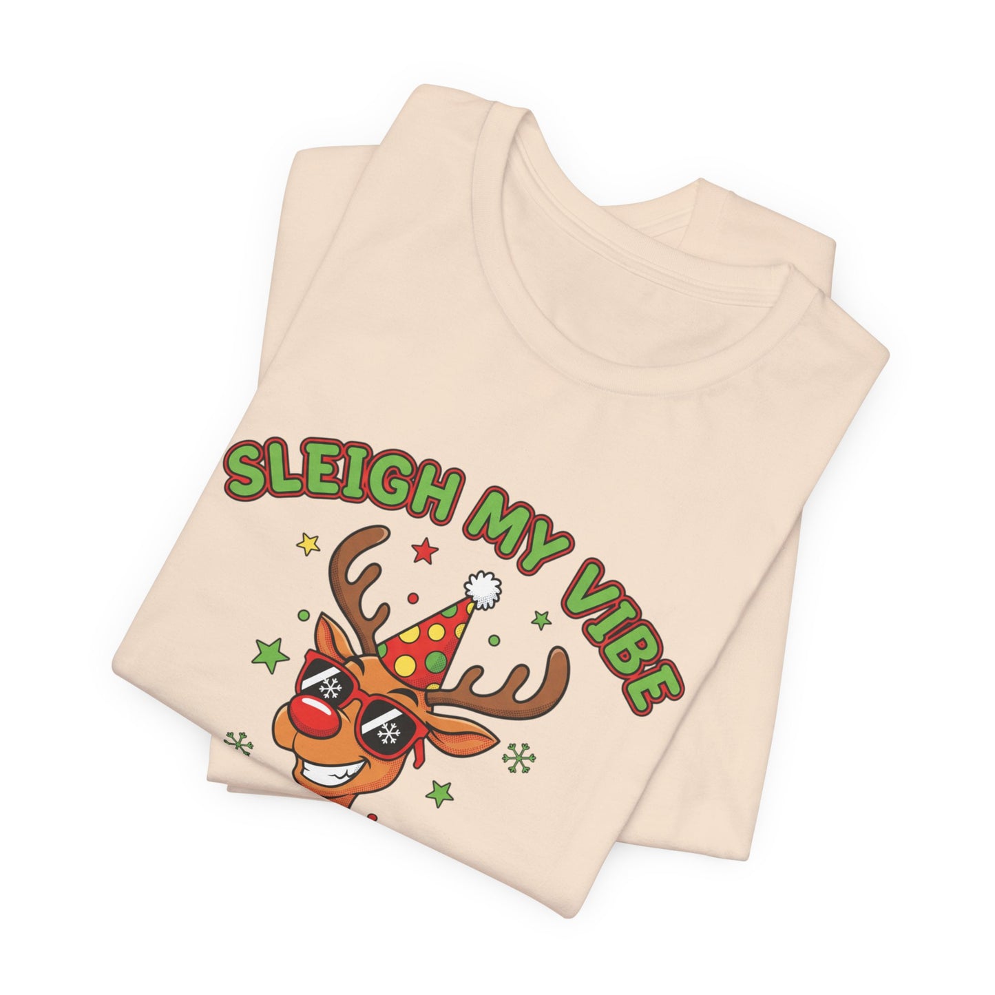 Sleigh My Vibe Reindeer Tee | ugly Christmas sweater party, festive gag tee
