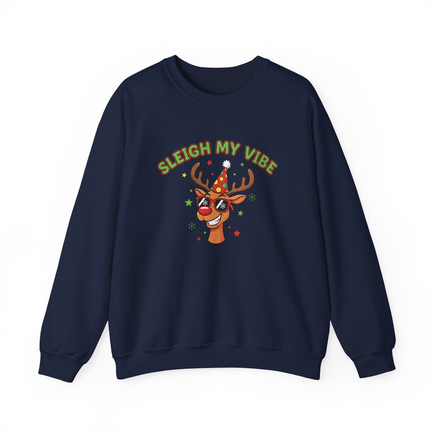 Sleigh My Vibe Reindeer Sweatshirt | ugly Christmas sweater, novelty holiday sweatshirt