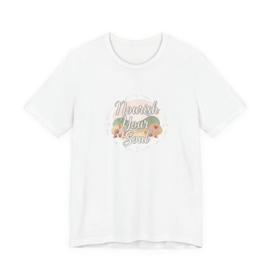 Nourish Your Soul Tee | wellness affirmation, mindfulness self-care