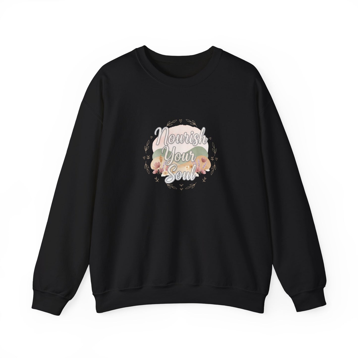 Nourish Your Soul sweatshirt | mindfulness affirmation, self care apparel