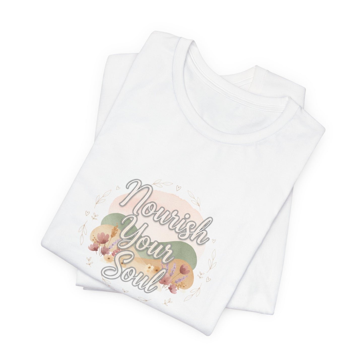 Nourish Your Soul Tee | wellness affirmation, mindfulness self-care