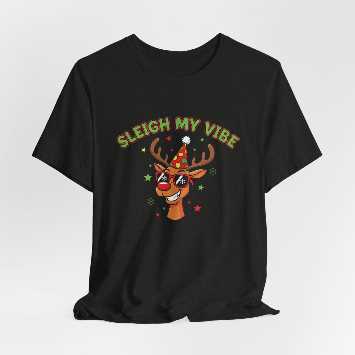 Sleigh My Vibe Reindeer Tee | ugly Christmas sweater party, festive gag tee