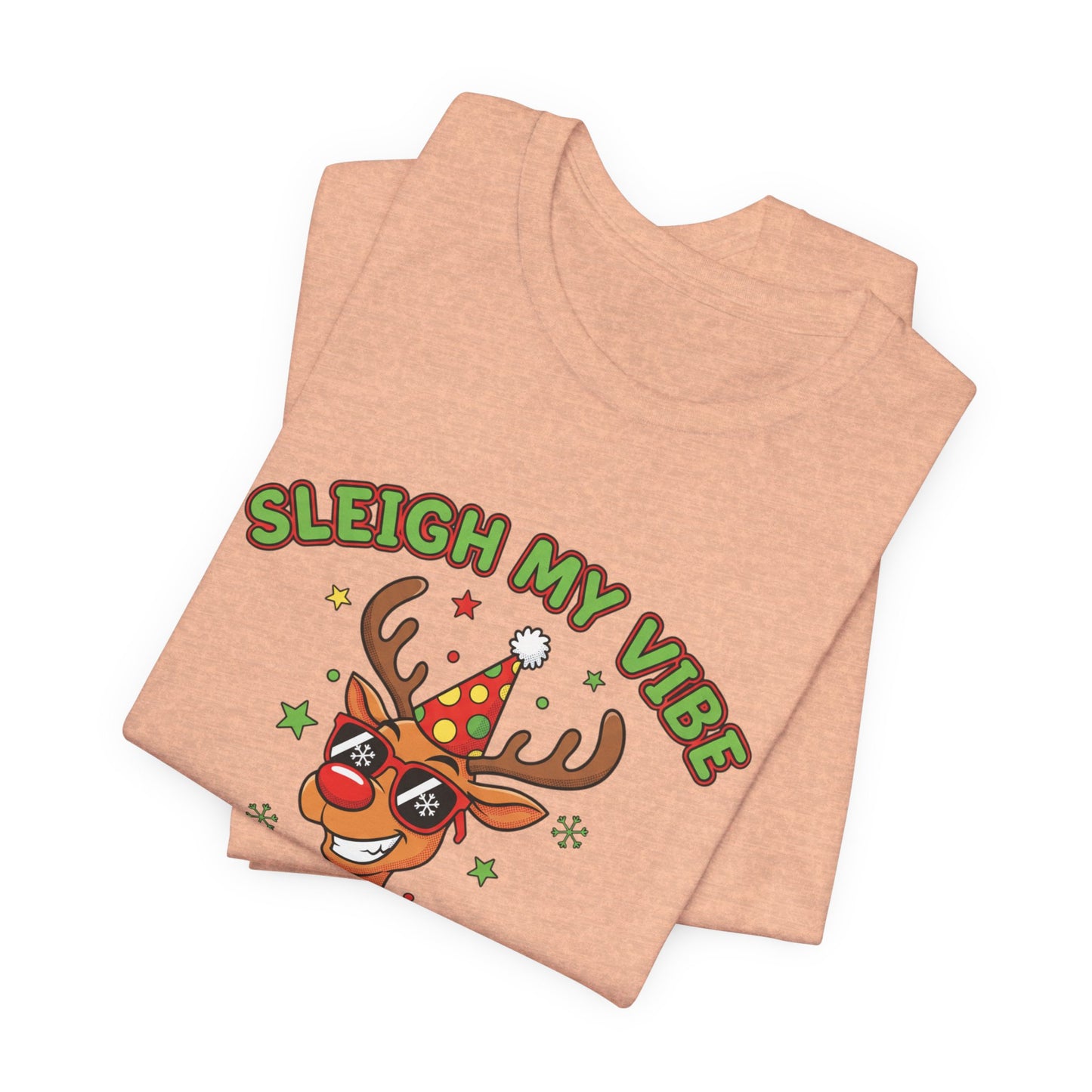 Sleigh My Vibe Reindeer Tee | ugly Christmas sweater party, festive gag tee